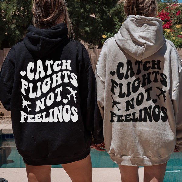 Funny Anti Valentines Day Catch Flights Not Feelings Hoodies - Gifts Are Blue