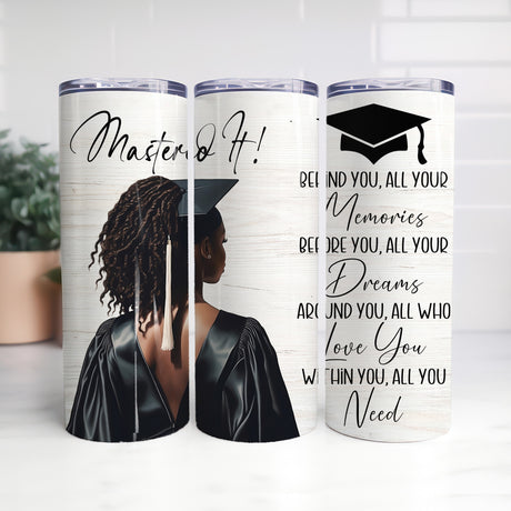 Skinny stainless-steel tumbler with Mastered it design and heartfelt graduation message which is an ideal 2025 masters degree gift