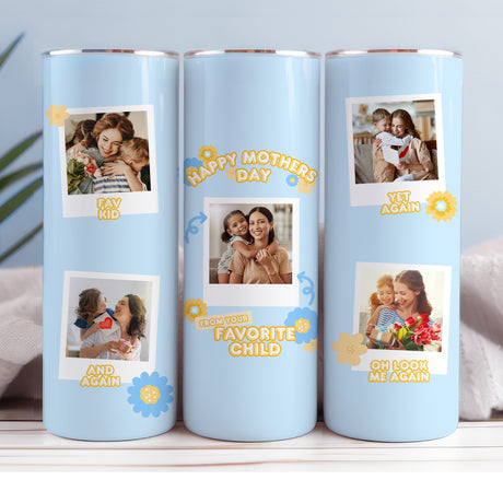 Custom funny photo tumbler for mom with personalized from your favorite child message. Cute tumbler for Mother’s Day gift.