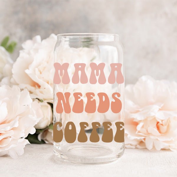 Mama Needs Her Coffee Glass Cup for Mothers. Gift at Mothers Day, Birthdays, Christmas and more.