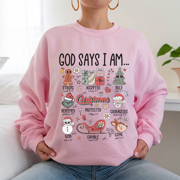 God Says I Am... Motivational Christmas Sweatshirt with Bible Verses