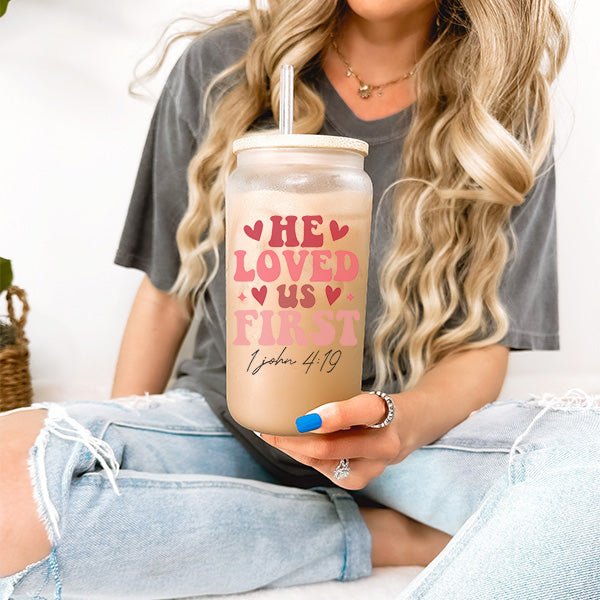 1 John 4:19 He Loved Us First Valentines Day Iced Coffee Glass Tumbler - Gifts Are Blue