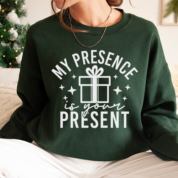 Humorous My Presence Is Your Present Sweatshirt for the Holidays - Gifts Are Blue