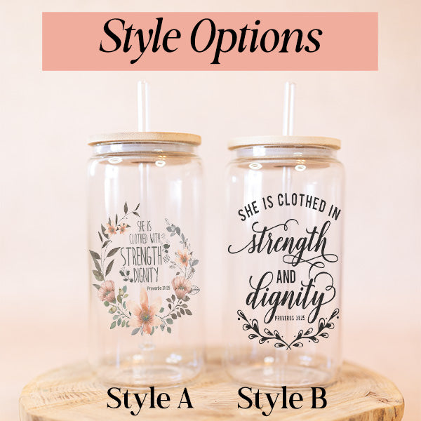 Christian Proverbs 31:25 Iced Coffee Glass Tumbler Inspirational Gift for Women