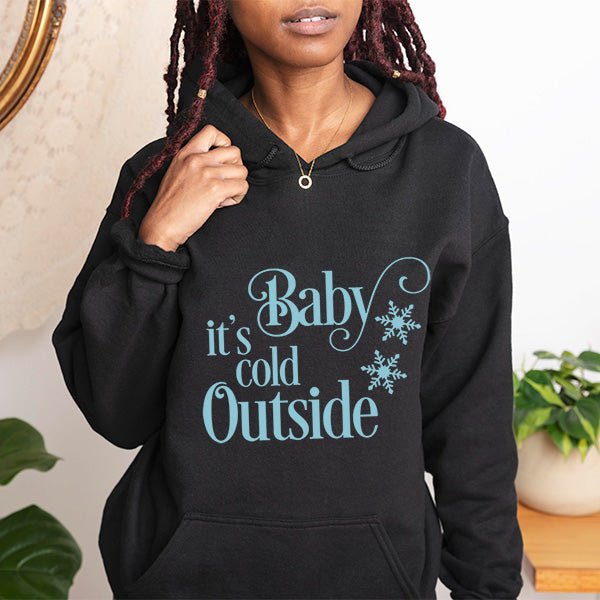 Baby It's Cold Outside Hoodie for Christmas Holiday and Winter Season. A great Christmas gift for her. Customize print color to get a unique look. all SKUs