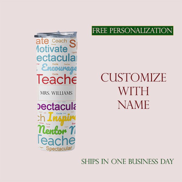 Custom teacher tumbler with name. Free personalization included; all SKUs