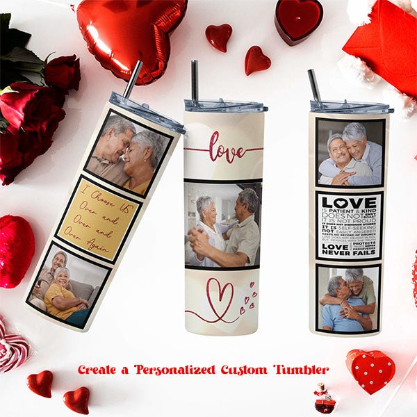 Send this photo tumbler to your favorite couple, grandparents, parents, besties and more. Add important messages, pictures and more.