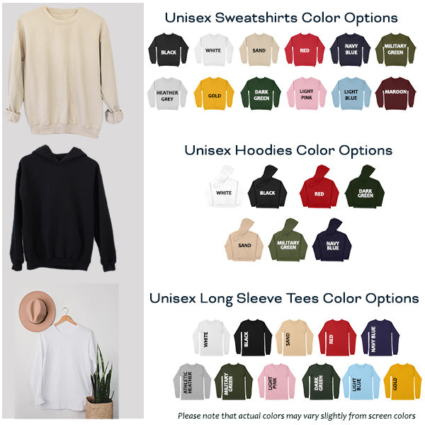 Unisex Sweatshirt, Hoodies and Long Sleeve T-Shirts color options for several brands. T-Shirt brands include Gildan, Bella Canvas and more. all SKUs