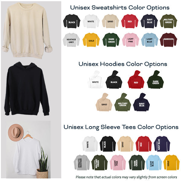 Unisex Sweatshirt, Hoodies and Long Sleeve T-Shirts color options for several brands. T-Shirt brands include Gildan, Bella Canvas and more. all SKUs