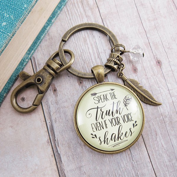gutsy-goodness-speak-the-truth-even-if-your-voice-shakes-motivational-keychains-alt1