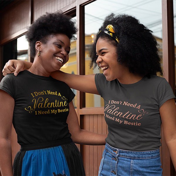A great shirt for friends on Valentine. Whether throwing a Galentine party or just spending the night out. Select from all inclusive sizing from XS to 6XL. all SKUs