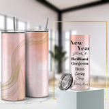 New Year Same Me Tumbler with Affirmations for Women of all ages