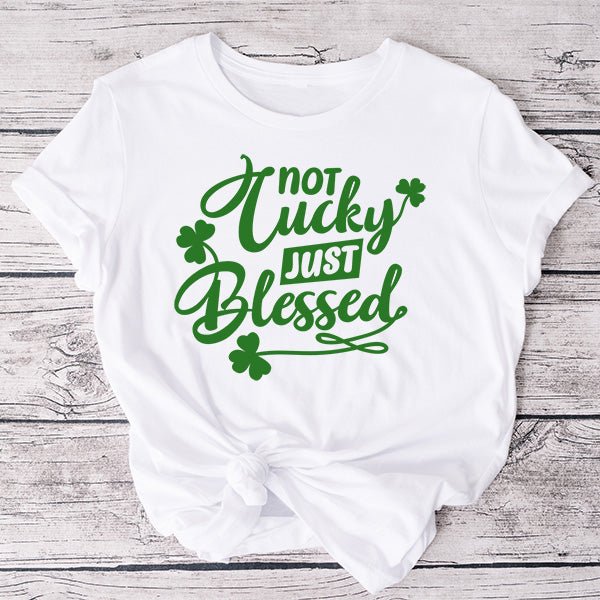 Not Lucky Just Blessed Christian Shirts for St Patricks Day Shirts. These are great alternative shirts for St Pattys Day Shirt. Available in a vast array of sizes and styles.