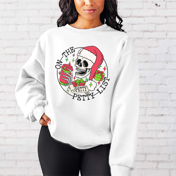 On the Petty List Christmas sweatshirts. All SKUs