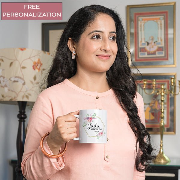 Aunt of the Bride mug featuring a beautiful bouquet frame and her title. All personalizations are done for free with no additional cost. all SKUs
