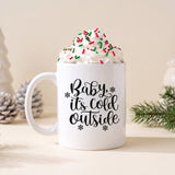 Baby It's Cold Outside Christmas Mug - Gifts Are Blue