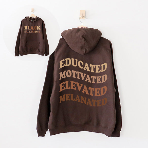 Educated Motivated Elevated Melanated Shirts - Black Excellence Shirts - Black History Month Shirts, Sweatshirts & Hoodies - Shirts for Juneteenth - Sizes S-5XL