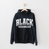 Black Excellence Shirts - Black History Month Shirts, Sweatshirts & Hoodies - Juneteenth Shirts - Sizes S-5XL