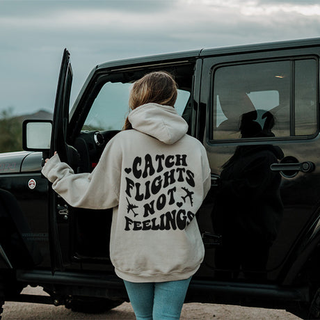 Catch Flights Not Feelings Front and Back Hoodie - Funny Hoodie - Girls Trips Shirts - Anti Valentines Day Hoodie - Galentines Hoodies - Sizes S to 5XL