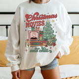 Christmas Movies and Chill Sweatshirt - Christmas Sweatshirt - Sizes S to 5XL