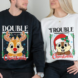 Cute and Humourous Matching Double Trouble Christmas Sweatshirt for All Ages