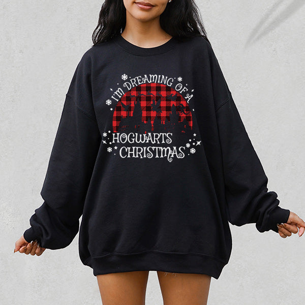 Dreaming of a Hogwarts Christmas Holiday Sweatshirt - Christmas Sweatshirt - Sizes S to 5XL