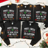 Funny Most Likely to Christmas Shirts for Family, Kids, Friends and Groups