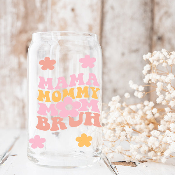 Mama Mommy Mom Bruh Iced Coffee Cup for Mothers - Great Gift for Her on Mothers Day, Birthdays, Christmas - 16oz Glass Cup Tumbler
