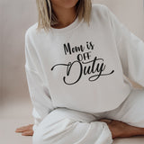 Mom is Off Duty in white and black. This mom gift serves well on mothers day, christmas, valentines day and even birthdays. All SKUs.