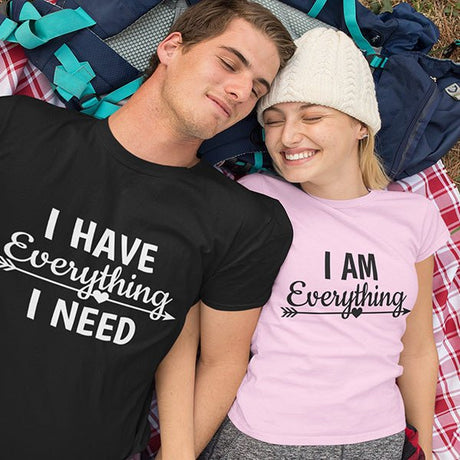 Romantic Matching Couple I have Everything I need/ I am Everything Shirt for Honeymoon - Gifts Are Blue
