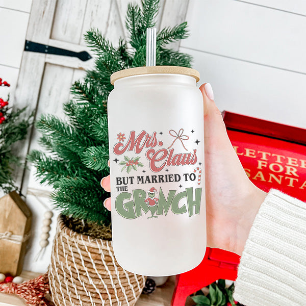 16 oz Mrs. Claus but Married to the Grinch Frosted Tumbler with Lid and Straw
