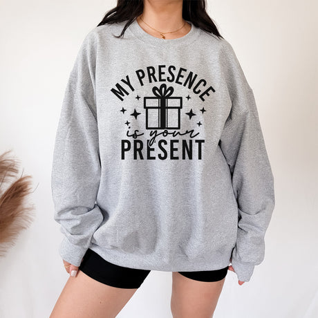 Humorous My Presence Is Your Present Sweatshirt for the Holidays - Gifts Are Blue