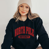 North Pole University Front and Back Sweatshirt - Christmas Sweatshirt - Sizes S to 5XL