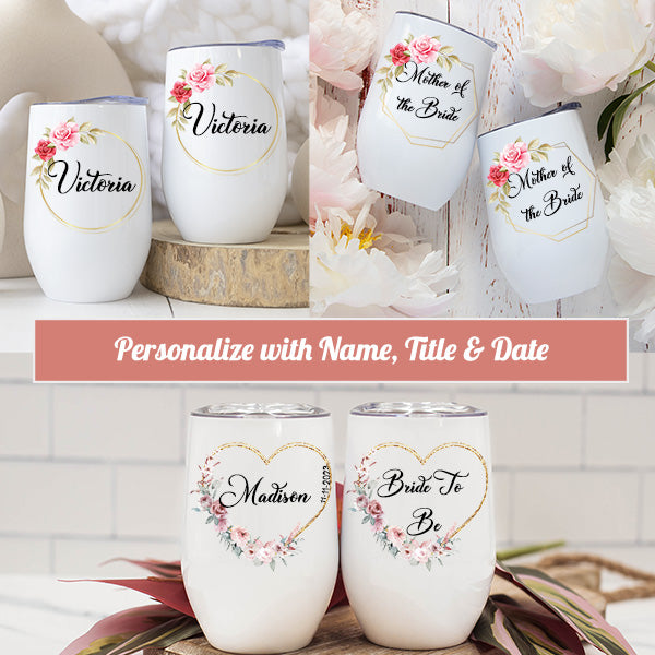 Personalized Bridesmaid Wine Tumbler Glasses with 3 Wreath Floral Frames - Front & Back Design - Custom Text