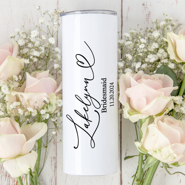Personalized bridal party skinny tumbler with cursive name and title. Custom bridesmaid tumbler with name, title, and wedding date.