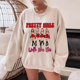 Pretty Girls Walk Like This Mean Girls Sweatshirt - Christmas Sweatshirt - Sizes S to 5XL