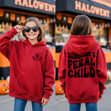 Somebody's Feral Child Halloween Hoodie