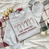 None For Gretchen Wieners Sweatshirt - Christmas Sweatshirt - Sizes S to 5XL