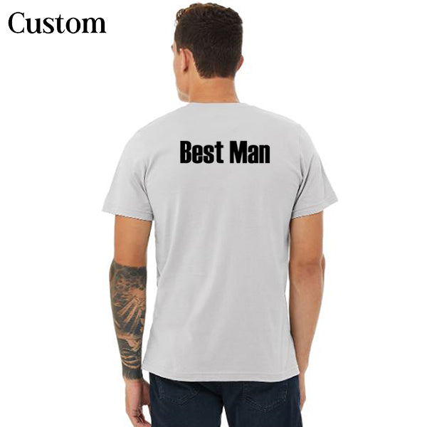Bachelor Party Groom and Groomsmen T-Shirts, Crewneck, Bachelor Party Shirts, Groomens Shirts, Groomsmen Tees - Custom Best Man T-Shirt Back View