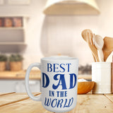The Best Dad In The World Coffee Mugs, 15 oz Coffee Mugs, Fathers Day Coffee Cups, Men Coffee Mugs, Novelty Mugs - Lifestyle