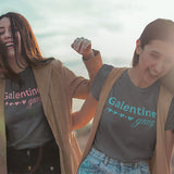 Galentine tops for your entire group.  These cute shirts are available as crewnecks, vnecks, tank tops, hoodies, long sleeve tees, sweatshirts and long sleeved tees. all SKUs