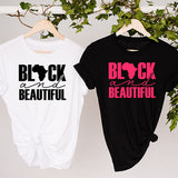 Black and Beautiful Inspirational Tshirts that can be customized.  Feel free to select from over 32 print colors, including glitter options.  Shirt features an Africa Map in between the letters with block font lettering.