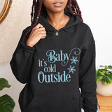 Christmas Sweatshirt-Baby It's Cold Outside Design 2, Long Sleeve TShirt & Hoodie, Sizes Small to 6XL
