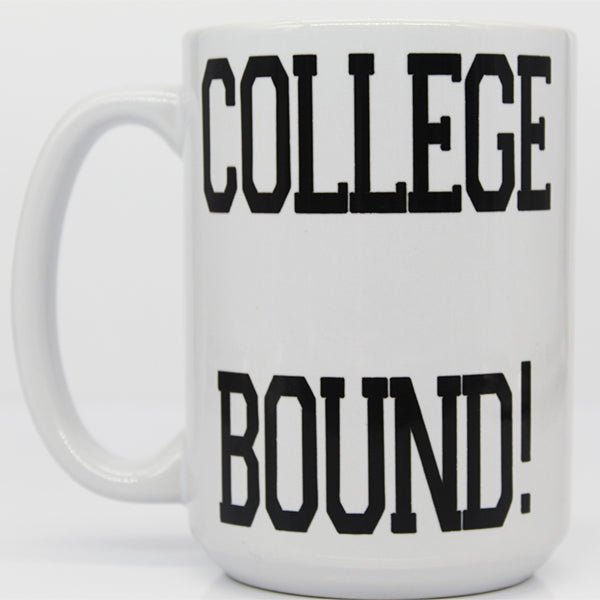 College Bound Mug, College Student Mugs, Gifts for High School Students, New Grad Mugs, Daily Motivation - Block College Bound Closeup