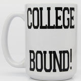 College Bound Mug, College Student Mugs, Gifts for High School Students, New Grad Mugs, Daily Motivation - Block College Bound Closeup