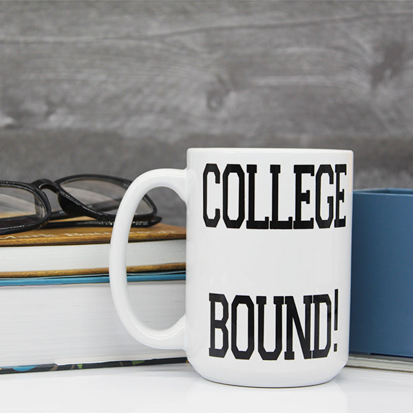 College Bound Mug, College Student Mugs, Gifts for High School Students, New Grad Mugs, Daily Motivation - Block College Bound Lifestyle