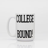 College Bound Mug, College Student Mugs, Gifts for High School Students, New Grad Mugs, Daily Motivation - Block College Bound Main