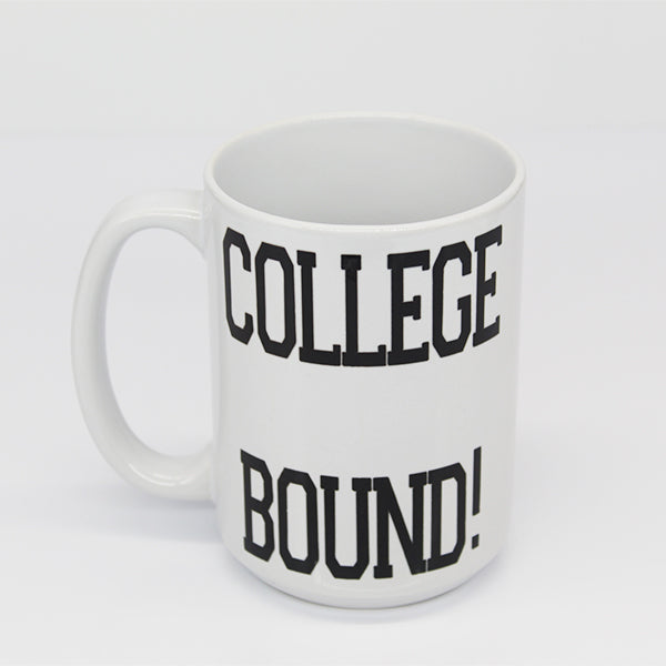 College Bound Mug, College Student Mugs, Gifts for High School Students, New Grad Mugs, Daily Motivation - Block College Bound Top View