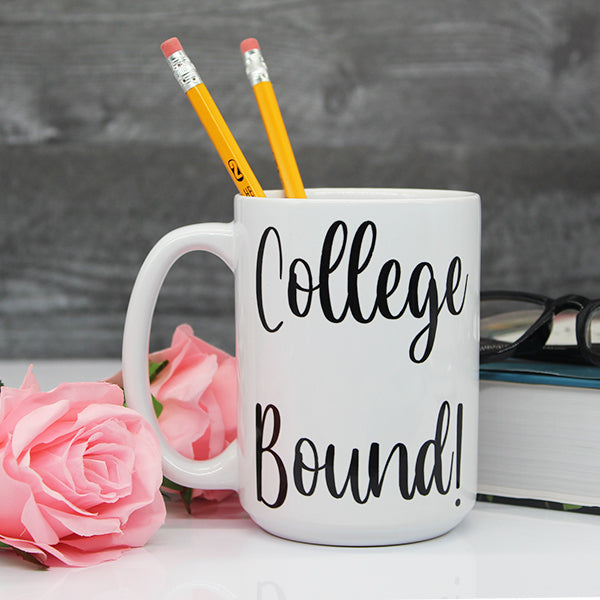 College Bound Mug, College Student Mugs, Gifts for High School Students, New Grad Mugs, Daily Motivation - Cursive College Bound Lifestyle