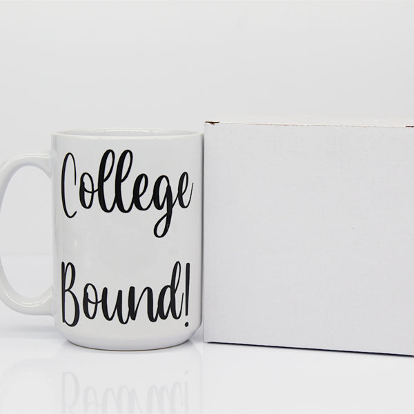 College Bound Mug, College Student Mugs, Gifts for High School Students, New Grad Mugs, Daily Motivation - Cursive College Bound Package